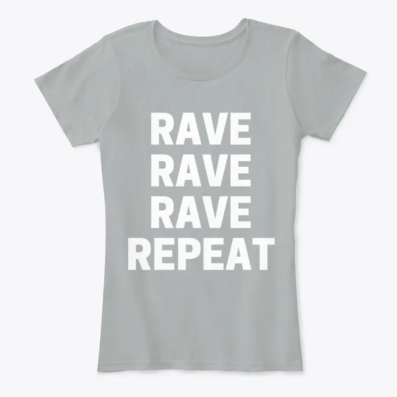 JUST KEEP RAVING